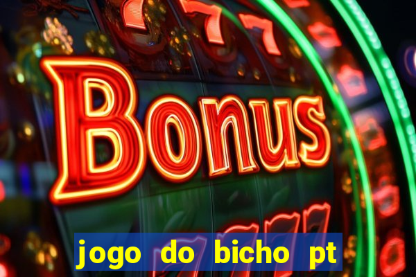 jogo do bicho pt rio 11hs hoje